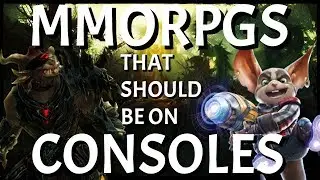 Which MMORPGs Should Be On Consoles? | MMO Discussion