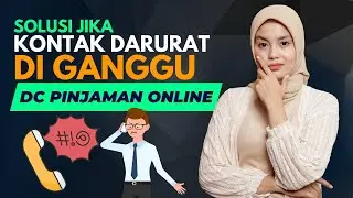 Solusi Jika Kontak Darurat Diganggu Oleh DC Pinjaman Online ! Resiko Gagal Bayar Pinjol Legal 2023