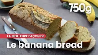 La meilleure façon de... Réussir son banana bread - 750g