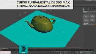 Curso 3DS Max Parte 7 - Sistema de Coordenadas de Referencia