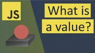 So, what is a value in JavaScript?