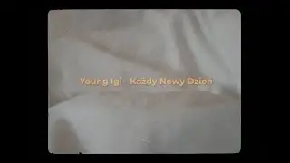 Young Igi "Każdy Nowy Dzień"