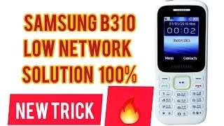 Samsung b310e low network solutions || b310 network problem solution