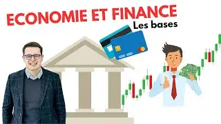 Les bases de l'économie et la finance