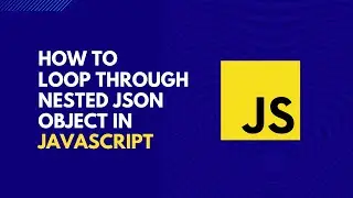 How to Loop through nested JSON object in JavaScript recursively