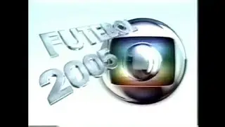 Intervalos Futebol 2005 Globo (09/03/2005)