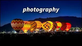 Photographing the Albuquerque Hot Air Balloon Fiesta!