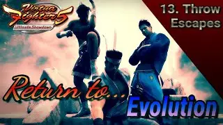 Throw Escapes: Return To Evolution Ep.13 (VF5US/ES Tutorial Series)