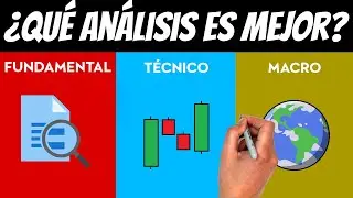 ✅ Análisis TÉCNICO Vs Análisis FUNDAMENTAL Vs Análisis MACRO | ¿Cuál es mejor?