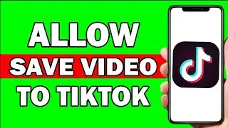 How To Allow Download Video On Tiktok | Enable download Video in tiktok - Easily