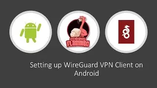 Setting Up WireGuard Client On Android