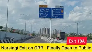 New ORR Exit at Narsingi : Open to Public Now || Exit 18A on ORR || Gandipet and Narsingi Exit