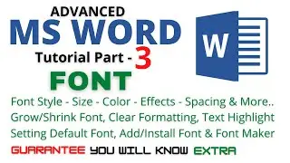 Word: Font, Style, Size, Color, Effect, Space, Install, Clear Format and Text Highlight | Tutorial 3