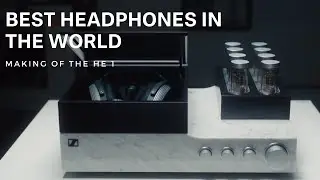 Making the Best Headphones in the World - HE 1 | Sennheiser