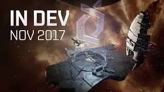 EVE Online - In Development November 2017