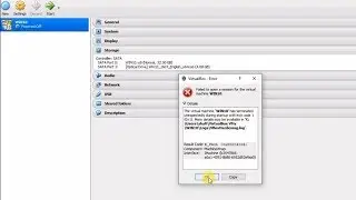 How to Fix Oracle VM Virtual Box Error Failed to open a session for the virtual machine ...