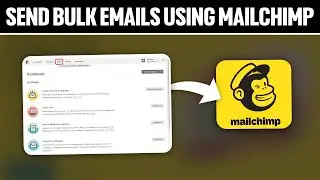 How To Send Bulk Emails With Mailchimp 2024! (Full Tutorial)