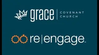 re|engage @ Grace Covenant Church in Austin, TX