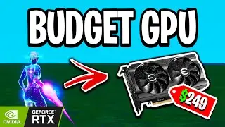 The CHEAPEST RTX GPU For Fortnite! (Get Nvidia Reflex + DLSS on Budget)