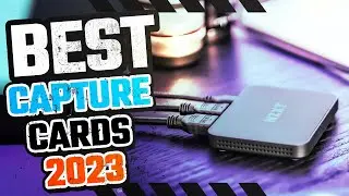 10 BEST Capture Cards of [2023] - PC, PS5, XBOX