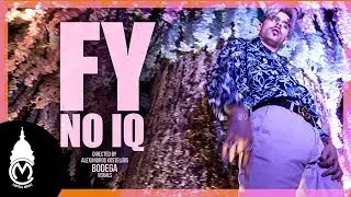 FY - No IQ - Official Music Video