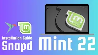 How to Install Snapd on Linux Mint 22 Wilma | Installing Snapd on Linux Mint 22 Wilma | Mint 22