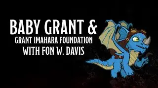 What is the Grant Imahara Foundation with Fon Davis