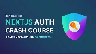 NextJS 15 Authentication Tutorial - Learn Next-Auth in 30 Minutes