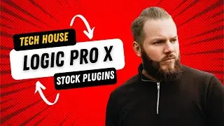 Tech House with Stock Logic Pro X plugins (Project File in comments)