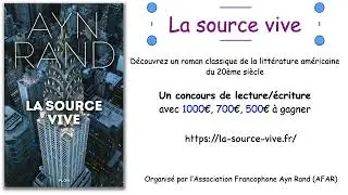"La source vive" Ayn Rand : un concours de lecture/écriture.