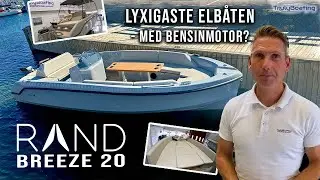 Rand Breeze 20 - Full genomgång! Elbåt eller Bensinmotor?