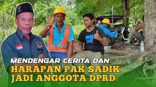 Cerita Pak Sadik Dan Harapan Jadi Anggota DPRD