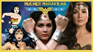 Mulher Maravilha – História e 9 Curiosidades Sobre a Super Heroína