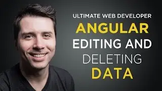 AngularJS Tutorial: [#9] Editing and Deleting Data - Getting Started with AngularJS