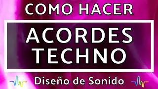 🎹Como hacer ACORDES TECHNO | FL Studio Tutorial