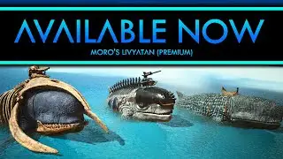 Moro's Livyatan (Premium) - ARK: Survival Ascended Mod Trailer
