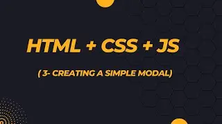 Creating a Simple Modal with JavaScript, HTML, and CSS