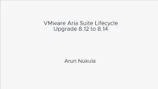 VMware Aria Suite Lifecycle Upgrade 8.12 to 8.14