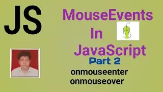 MouseEvents In JavaScript Part 2 | onmouseenter event and onmouseover event