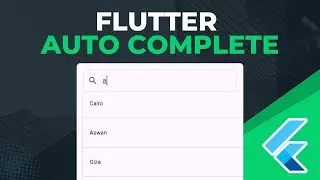 Auto Complete in Flutter The Easy Way - بالعربي