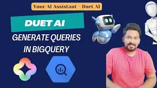 Write queries in BigQuery using Duet AI | Duet AI for BigQuery