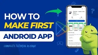 How to Create Your First Android App in Android Studio 2023 | Step-by-Step Guide | Hindi Tutorial