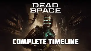 The Complete Dead Space Timeline / Story Summary (What You Need To Know Before Dead Space Remake)