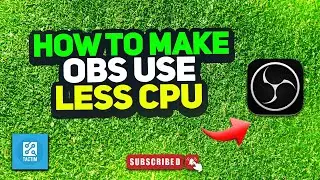 How to make obs use less cpu 2024