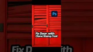 Fix door with clone stamp tool |clone stamp| advance clone| #photoshop #utubeshorts #shorts