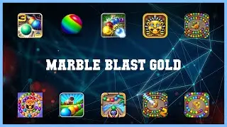 Popular 10 Marble Blast Gold Android Apps