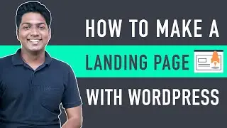 How To Create A Landing Page In WordPress