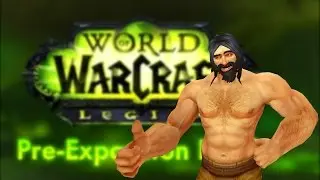 World Of Warcraft Legion Pre-Patch