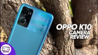 Oppo K10 Camera Review 📸