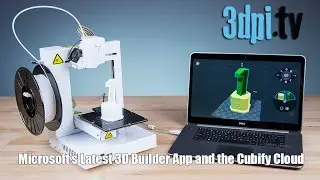 Microsoft’s Latest 3D Builder App and the Cubify Cloud